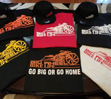 Big Wheel Bike Life "Go Big or Go Home" T-Shirt