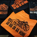 Big Wheel Bike Life "Go Big or Go Home" T-Shirt